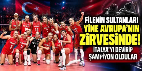 Filenin Sultanları Avrupa’nın Zirvesinde: İtalya’yı Devirip Üst Üste İkinci Kez Şampiyon Olduk