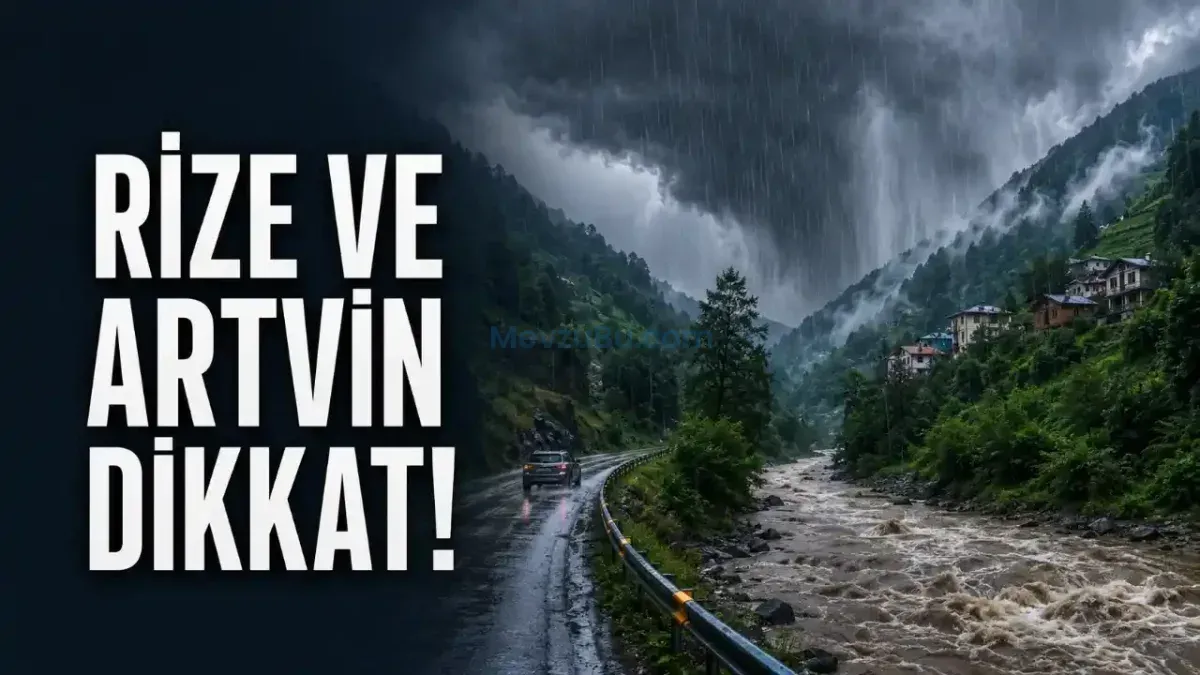Meteoroloji’den Rize ve Artvin İçin Kritik Uyarı: Şiddetli Yağış, Sel ve Heyelan Riski